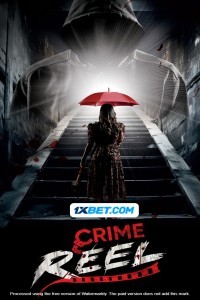 Crime Reel (2024) Hindi Dubbed