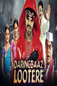 Daringbaaz Lootere (2019) South Indian Hindi Dubbed Movie