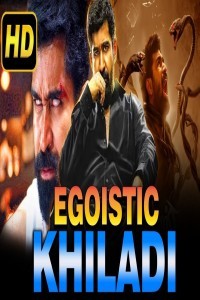 Egoistic Khiladi (2018) South Indian Hindi Dubbed Movie