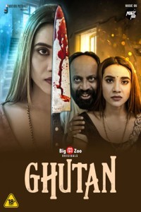 Ghutan (2021) BigMovieZoo Original