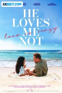 He Loves Me Not (2024) Hindi Dubbed