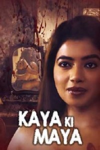 Kaaya Ki Maaya (2021) KindiBox Original