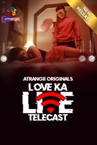 Love Ka Live Telecast (2024) Atrangii Original