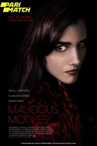 Malicious Motives (2021) Hindi Dubbed