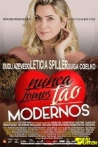 Nunca Fomos Tao Modernos (2022) Hindi Dubbed