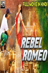 Rebel Romeo (2018) South Indian Hindi Dubbed Movie