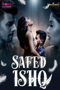 Safed Ishq (2023) MoodX Original