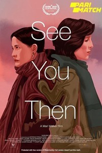 See You Then (2021) Hindi Dubbed