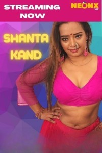 Shanta Kand (2022) NeonX Original