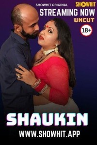 Shaukin (2024) ShowHit Original