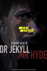 Strange Case of Dr Jekyll and Mr Hyde (2021) Hindi Dubbed