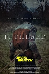 Tethered (2022) Hindi Dubbed