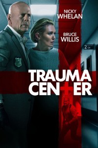 Trauma Center (2019) English Movie