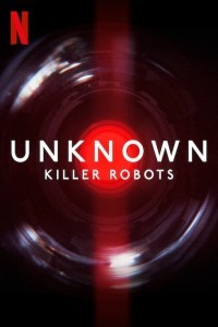 Unknown Killer Robots (2023) Hindi Dubbed