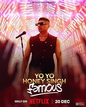 Yo Yo Honey Singh: Famous (2024) Hindi Movie